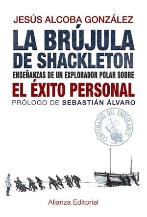 BRÚJULA DE SHACKLETON, LA | 9788420691701 | ALCOBA GONZÁLEZ, JESÚS