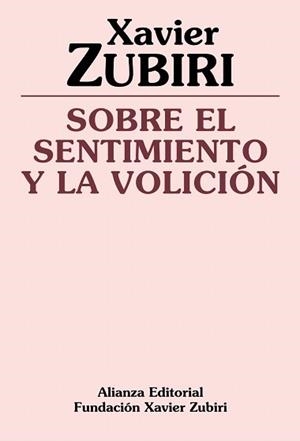 SOBRE EL SENTIMIENTO Y LA VOLICION | 9788420690469 | ZUBIRI, XAVIER