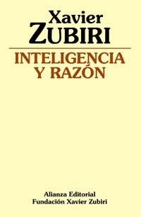 INTELIGENCIA Y RAZÓN | 9788420690162 | ZUBIRI, XAVIER