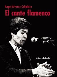 CANTE FLAMENCO, EL | 9788420643250 | ÁLVAREZ CABALLERO, ÁNGEL