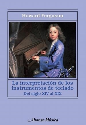 INTERPRETACIÓN DE LOS INSTRUMENTOS DE TECLADO, LA | 9788420673950 | FERGUSON, HOWARD