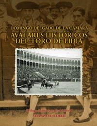 AVATARES HISTORICOS DEL TORO DE LIDIA | 9788420641492 | DELGADO, DOMINGO