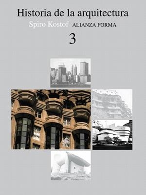 HISTORIA DE LA ARQUITECTURA. VOLUMEN 3 | 9788420670782 | KOSTOF, SPIRO