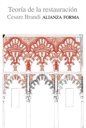 TEORIA DE LA RESTAURACIÓN | 9788420641386 | BRANDI, CESARE