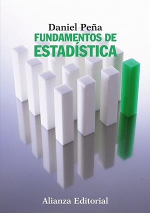 FUNDAMENTOS DE ESTADÍSTICA | 9788420683805 | PEÑA, DANIEL