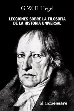 LECCIONES SOBRE LA FILOSOFÍA DE LA HISTORIA UNIVERSAL | 9788420645957 | HEGEL, G.W.F.