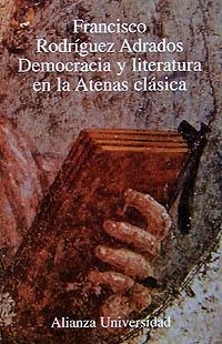 DEMOCRACIA Y LITERATURA EN LA ATENAS CLÁSICA | 9788420628738 | RODRIGUEZ ADRADOS, FRANCISCO