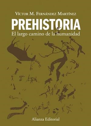 PREHISTORIA | 9788420678641 | FERNÁNDEZ MARTÍNEZ, VICTOR M.