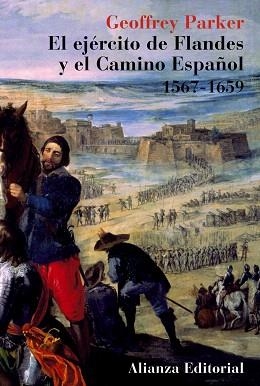 EJERCITO DE FLANDES Y EL CAMINO ESPAÑOL, EL | 9788420629339 | PARKER, GEOFFREY