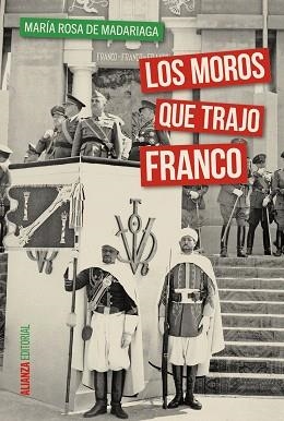 MOROS QUE TRAJO FRANCO, LOS | 9788491040583 | MADARIAGA, MARÍA ROSA DE
