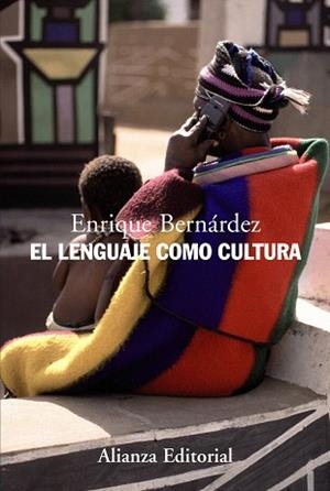 LENGUAJE COMO CULTURA, EL | 9788420668482 | BERNÁRDEZ, ENRIQUE