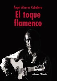 TOQUE FLAMENCO, EL | 9788420629445 | ALVAREZ, ANGEL