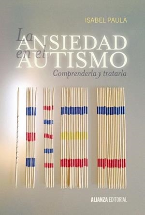 ANSIEDAD EN EL AUTISMO, LA | 9788420697529 | PAULA, ISABEL