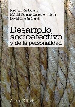 DESARROLLO SOCIOAFECTIVO Y DE LA PERSONALIDAD | 9788420652641 | CANTÓN DUARTE, JOSÉ / CORTÉS ARBOLEDA, MARÍA DEL ROSARIO