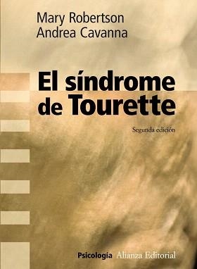 SÍNDROME DE TOURETTE, EL | 9788420683188 | ROBERTSON, MARY / CAVANNA, ANDREA