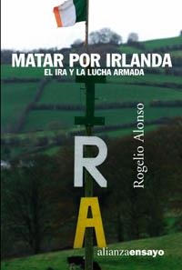 MATAR POR IRLANDA | 9788420641553 | ALONSO, ROGELIO