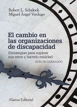 CAMBIO EN LAS ORGANIZACIONES DE DISCAPACIDAD, EL | 9788420676050 | SCHALOCK, ROBERT L. / VERDUGO, MIGUEL ÁNGEL
