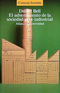 ADVENIMIENTO DE LA SOCIEDAD POST-INDUSTRIAL | 9788420621494 | BELL, DANIEL
