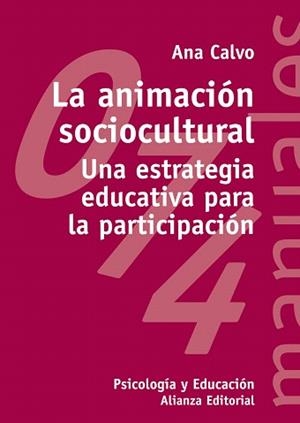 ANIMACIÓN SOCIOCULTURAL, LA | 9788420686943 | CALVO SASTRE, ANA