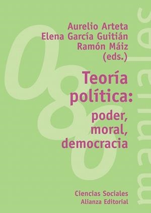TEORÍA POLÍTICA: PODER, MORAL, DEMOCRACIA | 9788420641737 | ARTERTA, AURELIO
