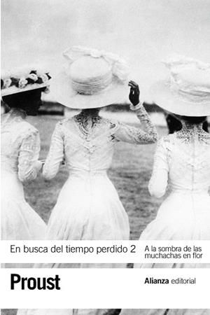 EN BUSCA DEL TIEMPO PERDIDO 2. A LA SOMBRA DE LAS MUCHACHAS EN FLOR | 9788420652733 | PROUST, MARCEL