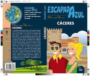 CÁCERES : ESCAPADA AZUL [2017] | 9788416766468 | CABRERA,DANIEL/YUSTE, ENRIQUE/LEDRADO, PALOMA