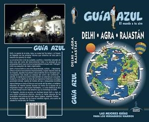 DELHI, AGRA Y RAJASTÁN : GUÍA AZUL [2017] | 9788480239752 | MAZARRASA MOWINCKEL, LUIS