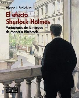 EFECTO SHERLOCK HOLMES, EL | 9788437638232 | STOICHITA, VICTOR I.