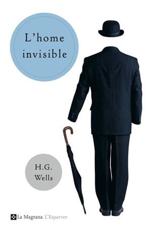 HOME INVISIBLE, L' | 9788478717835 | WELLS, H. G.
