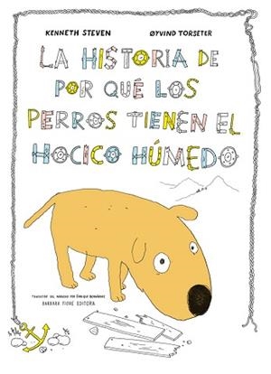 HISTORIA DE POR QUE LOS PERROS TIENEN EL HOCICO HUMEDO, LA | 9788415208648 | STEVEN, KENNETH