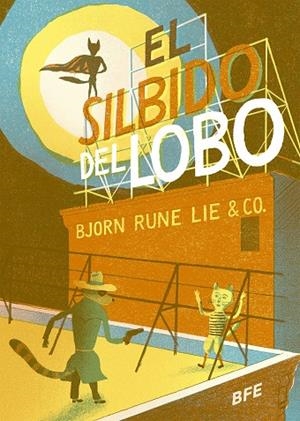 SILBIDO DEL LOBO, EL | 9788415208587 | RUNE LIE, BJORN