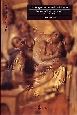 ICONOGRAFÍA DE LOS SANTOS IV : DE LA A A LA F | 9788476282083 | RÉAU, LOUIS