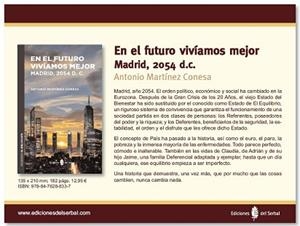 EN EL FUTURO VIVÍAMOS MEJOR. MADRID, 2054 D. C. | 9788476288337 | MARTÍNEZ CONESA, ANTONIO