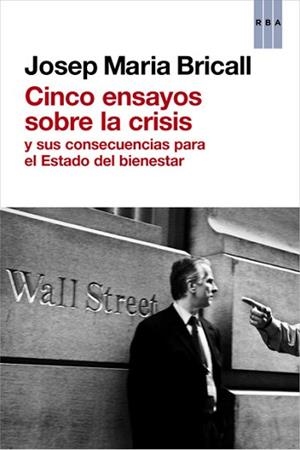 CINCO ENSAYOS SOBRE LA CRISIS | 9788490064726 | BRICALL, JOSEP MARIA