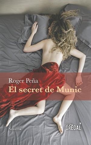 SECRET DE MUNIC, EL | 9788494509117 | PEÑA CARULLA, ROGER