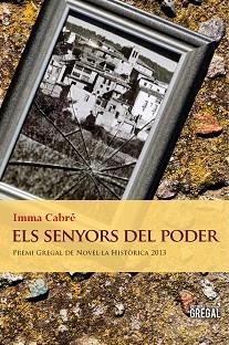 SENYORS DEL PODER, ELS | 9788494150043 | CABRÉ, IMMA