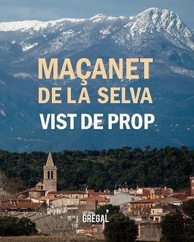MAÇANET DE LA SELVA VIST DE PROP | 9788494618222 | ALBERTÍ, JORDI