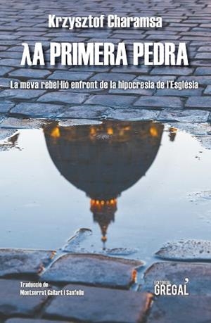 PRIMERA PEDRA, LA | 9788494649059 | CHARAMSA, KRZYSTOF