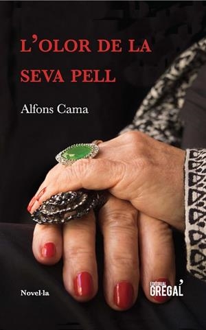 OLOR DE LA SEVA PELL, L' | 9788417082369 | CAMA I SABALLS, ALFONS