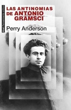 ANTINOMIAS DE ANTONIO GRAMSCI, LAS | 9788446046134 | ANDERSON, PERRY