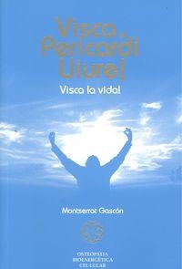 VISCA EL PERICARDI LLIURE! | 9788493526160 | GASCÓN, MONTSERRAT