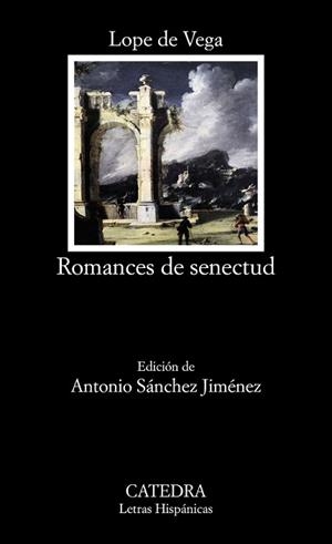 ROMANCES DE SENECTUD | 9788437638331 | VEGA, LOPE DE