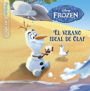 FROZEN. EL VERANO IDEAL DE OLAF | 9788499517957 | DISNEY