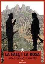 LA FALÇ I LA ROSA | 9788494071515 | PLANAS I PANADES, JAUME