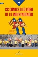 22 CONTES A LA VORA DE LA INDEPENDENCIA | 9788494071577