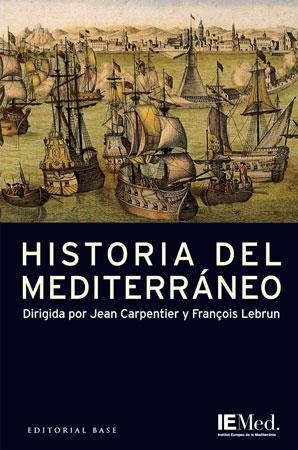 HISTORIA DEL MEDITERRANEO | 9788485031894 | CARPENTIER / LEBRUN