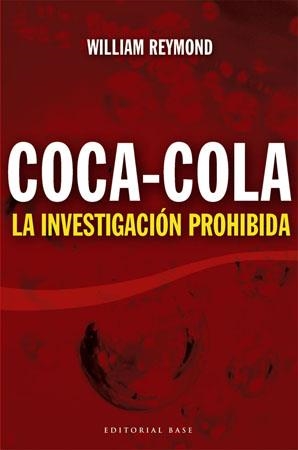 COCA-COLA. LA INVESTIGACION PROHIBIDA | 9788485031801 | REYMOND, WILLIAM