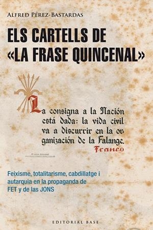CARTELLS DE LA FRASE QUINCENAL, ELS | 9788415711643 | PÉREZ BASTARDAS, ALFRED