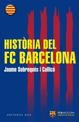 HISTÒRIA DEL FC BARCELONA | 9788416166510 | SOBREQUÉS, JAUME