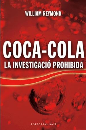 COCA-COLA. LA INVESTIGACIO PROHIBIDA | 9788485031795 | REYMOND, WILLIAM